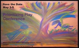 Prioritizing Play Conference - May 3-5, 2018 in Urbana-Champaign